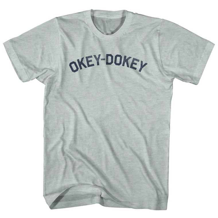 Okey-dokey Adult Tri-Blend T-shirt Athletic Cool Grey