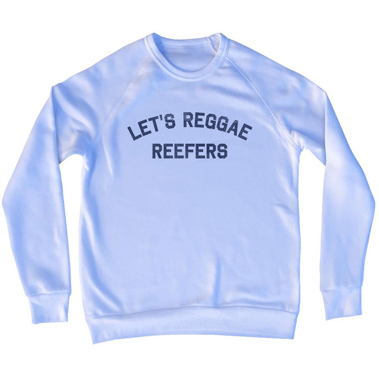 Let's Reggae Reefers Adult Tri-Blend Sweatshirt - White