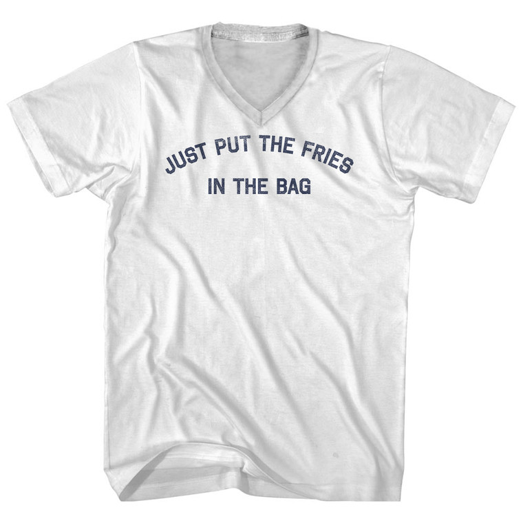 Just Put The Fries In The Bag Adult Cotton V-neck T-shirt - White