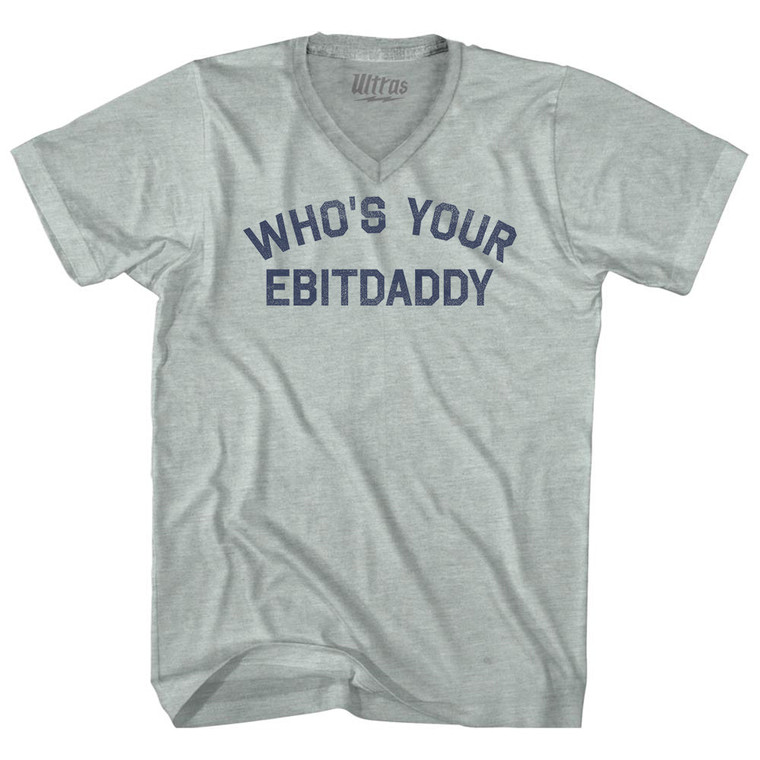 Who's Your Ebitdaddy Adult Tri-Blend V-neck T-shirt - Athletic Cool Grey