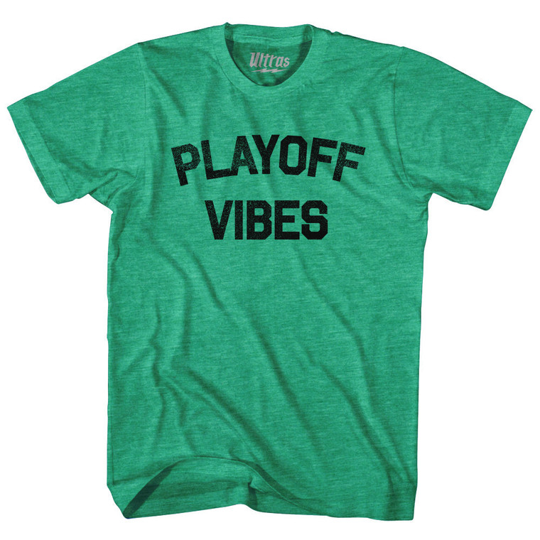 Playoff Vibes Adult Tri-Blend T-shirt - Heather Green