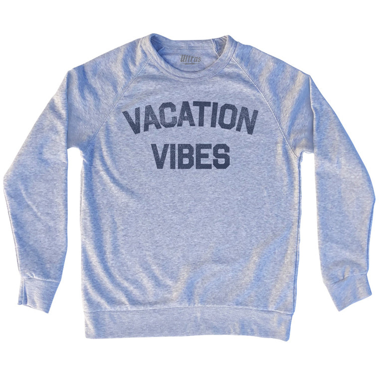 Vacation Vibes Adult Tri-Blend Sweatshirt - Heather Grey