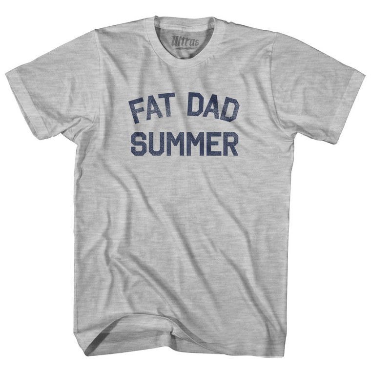 Fat Dad Summer Adult Cotton T-shirt - Grey Heather