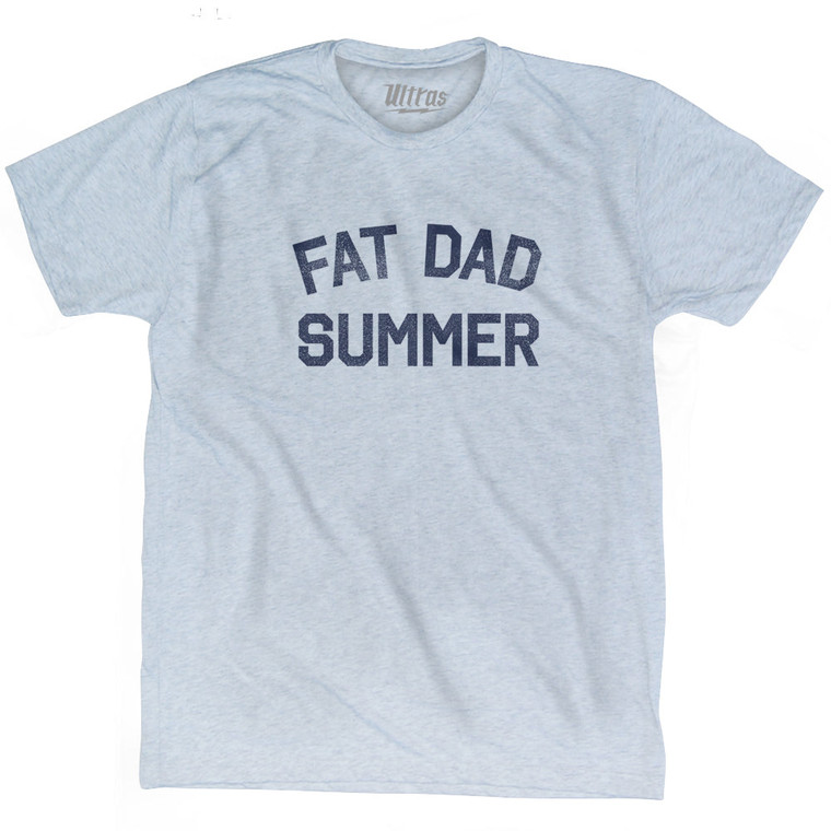 Fat Dad Summer Adult Tri-Blend T-shirt - Athletic White