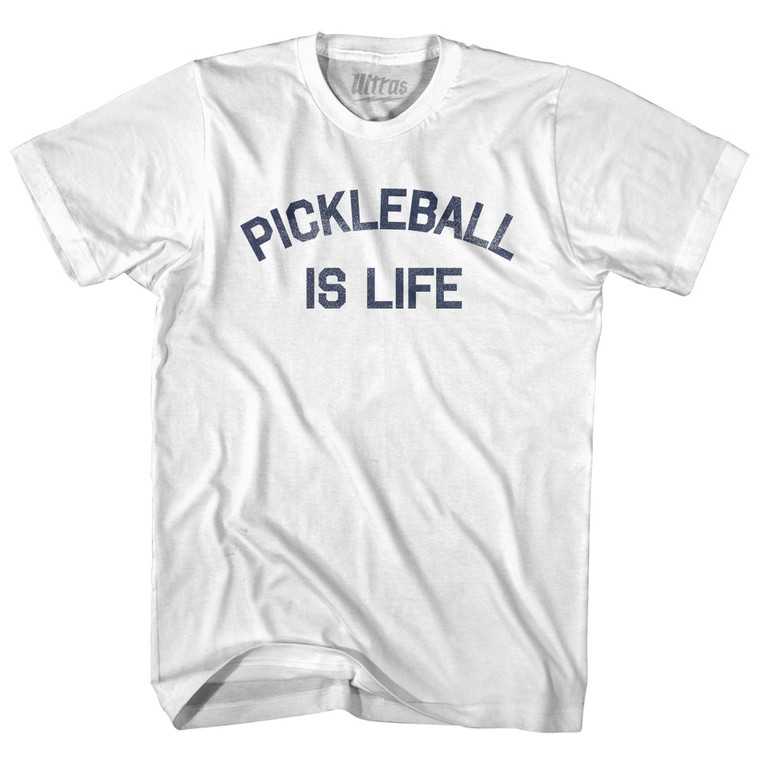 Pickleball Is Life Adult Cotton T-shirt - White