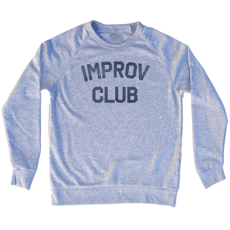 Improv Club Adult Tri-Blend Sweatshirt - Heather Grey