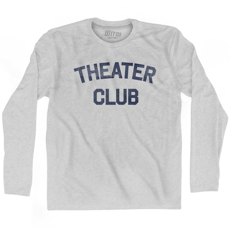 Theater Club Adult Cotton Long Sleeve T-shirt - Grey Heather