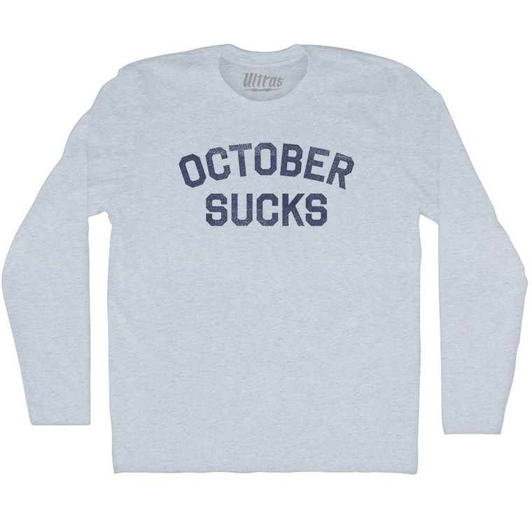 October Sucks Adult Tri-Blend Long Sleeve T-shirt - Athletic White