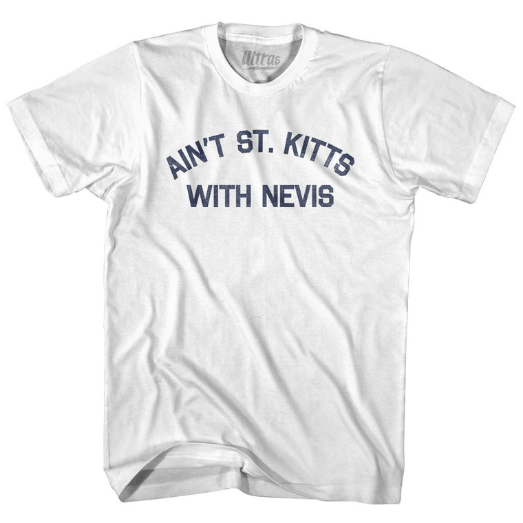Ain't St. Kitts With Nevis Youth Cotton T-shirt - White