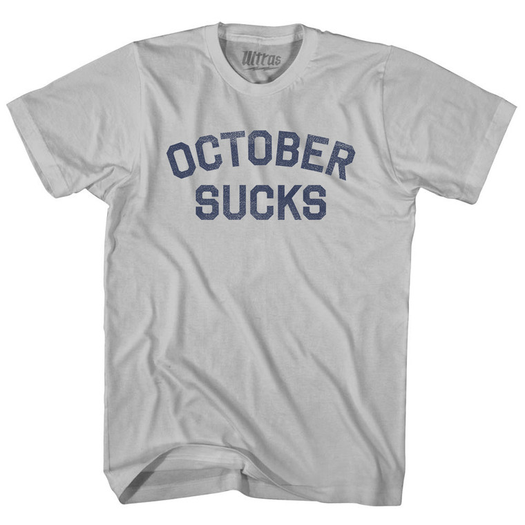 October Sucks Adult Cotton T-shirt - Cool Grey