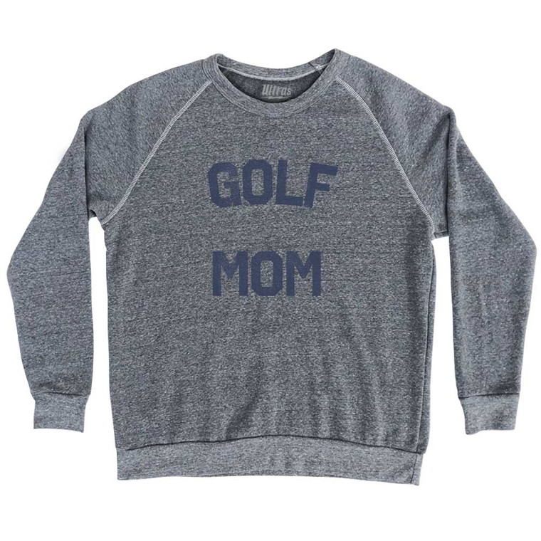 Golf Mom Adult Tri-Blend Sweatshirt - Athletic Grey