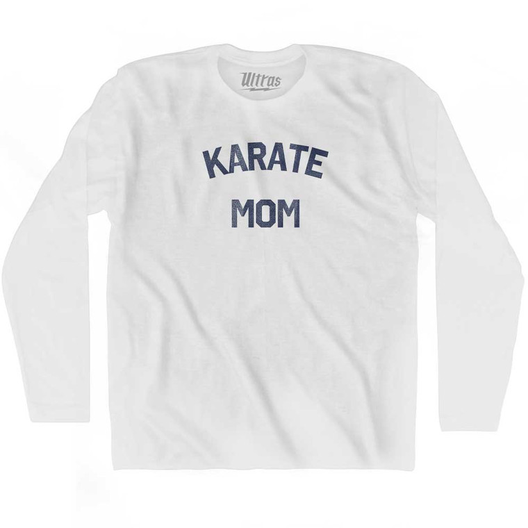 Karate Mom Adult Cotton Long Sleeve T-shirt - White