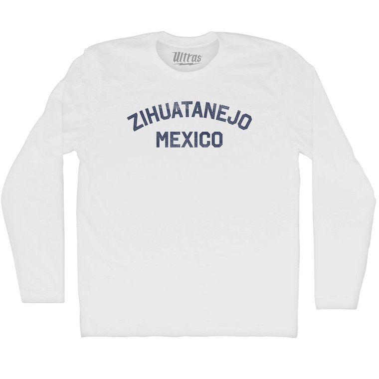 Zihuatanejo Mexico Adult Cotton Long Sleeve T-shirt - White