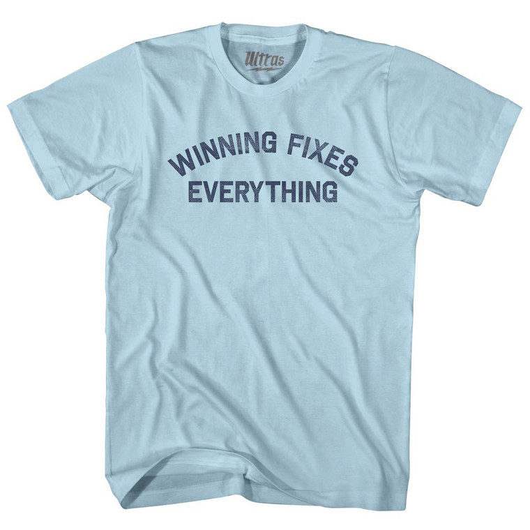 Winning Fixes Everything Adult Cotton T-shirt - Light Blue