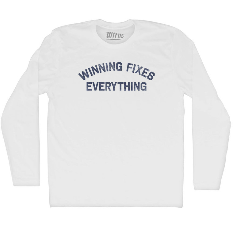 Winning Fixes Everything Adult Cotton Long Sleeve T-shirt - White