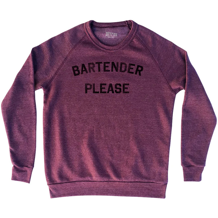 Bartender Please Adult Tri-Blend Sweatshirt - Cranberry