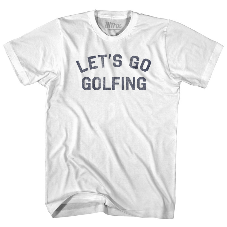 Let's Go Golfing Adult Cotton T-shirt - White