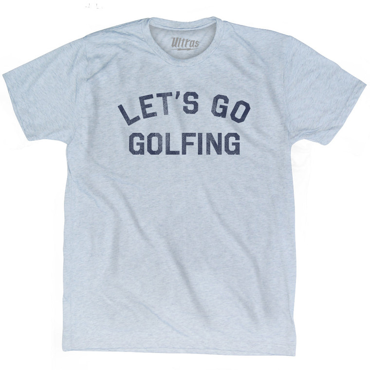 Let's Go Golfing Adult Tri-Blend T-shirt - Athletic White