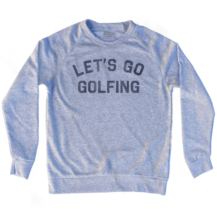 Let's Go Golfing Adult Tri-Blend Sweatshirt - Athletic Grey