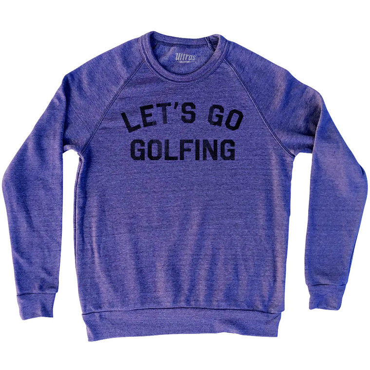 Let's Go Golfing Adult Tri-Blend Sweatshirt - Athletic Purple