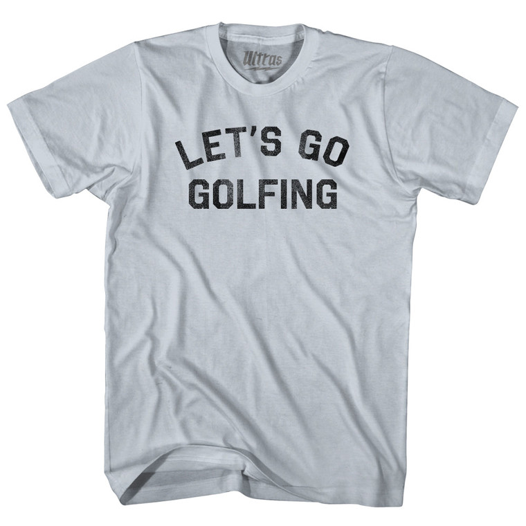Let's Go Golfing Adult Cotton T-shirt - Slver