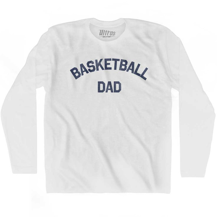 Basketball Dad Adult Cotton Long Sleeve T-shirt - White