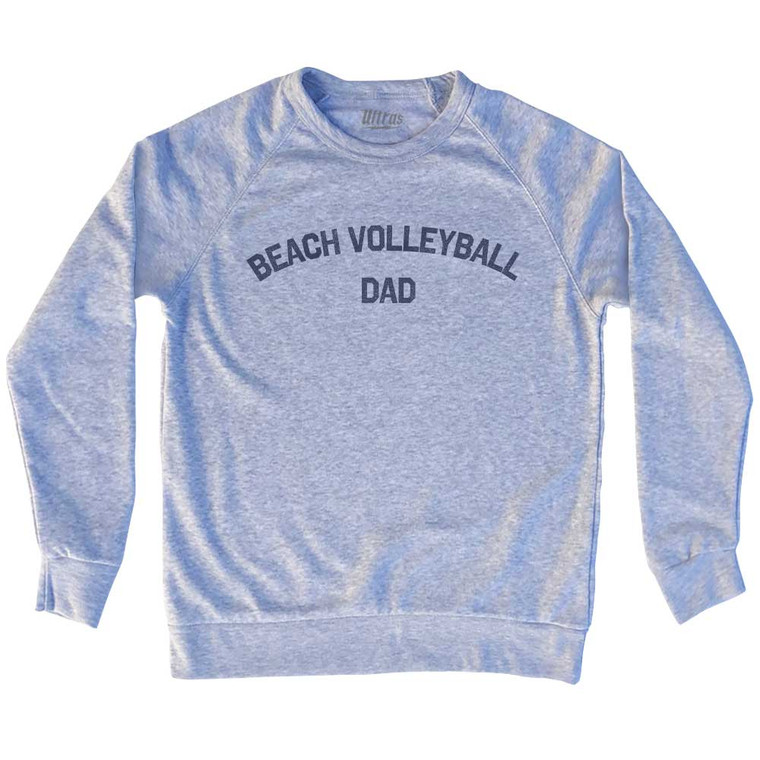 Beach Volleyball Dad Adult Tri-Blend Sweatshirt - Heather Grey