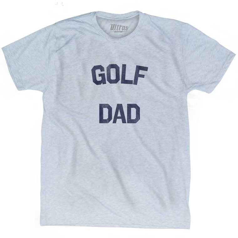 Golf Dad Adult Tri-Blend T-shirt - Athletic White