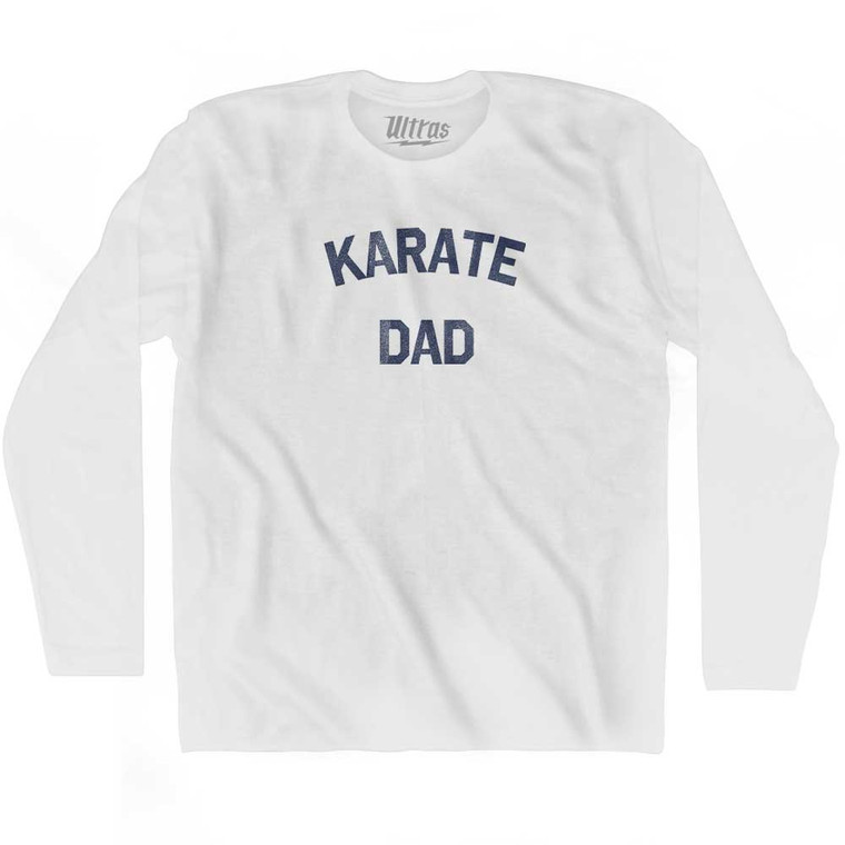 Karate Dad Adult Cotton Long Sleeve T-shirt - White