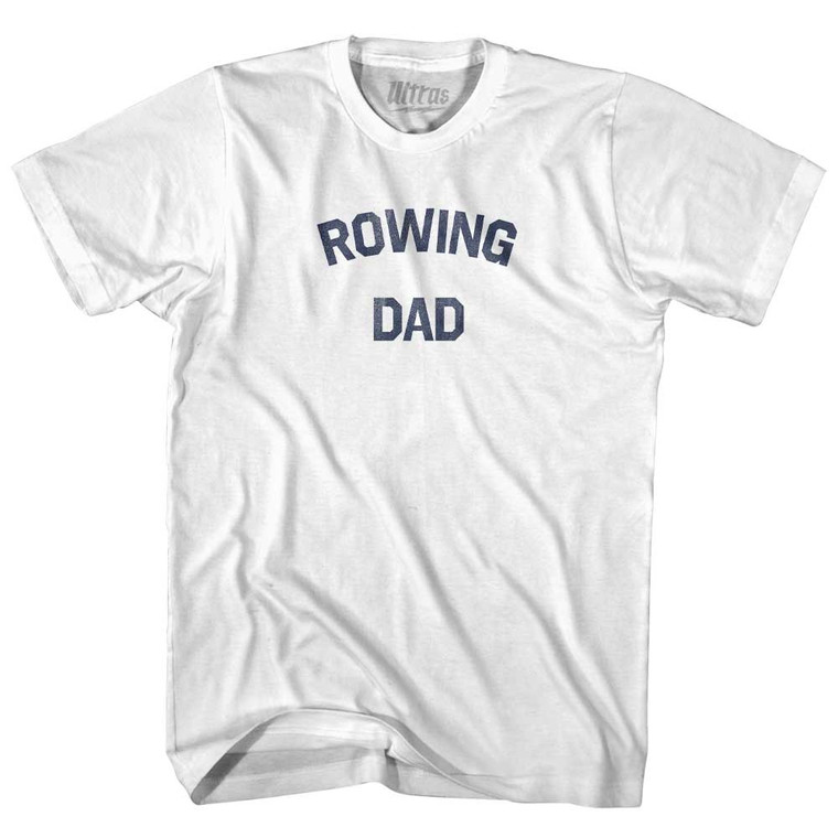 Rowing Dad Adult Cotton T-shirt - White