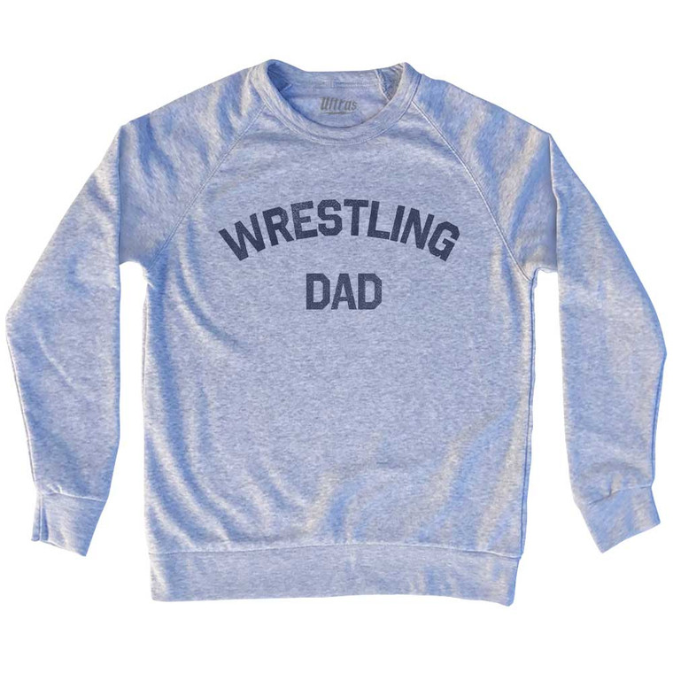 Wrestling Dad Adult Tri-Blend Sweatshirt - Heather Grey