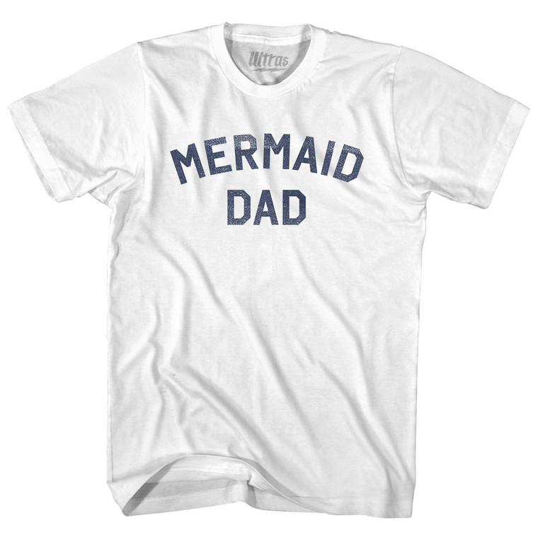 Mermaid Dad Adult Cotton T-shirt - White