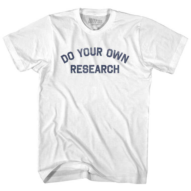 Do Your Own Research Womens Cotton Junior Cut T-Shirt - White