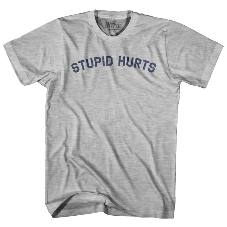 Stupid Hurts Womens Cotton Junior Cut T-Shirt - Grey Heather