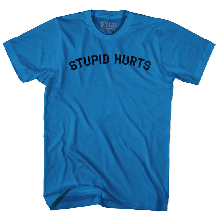 Stupid Hurts Adult Cotton T-shirt - Royal