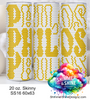 Philos Stack 20 oz Skinny SS16 60x63 DIGITAL DOWNLOAD