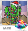 Christmas Desert Cactus 20 oz Skinny SS16 60x63 DIGITAL DOWNLOAD