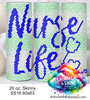 Nurse Life Ombre 20 oz Skinny SS16 60x63 DIGITAL DOWNLOAD