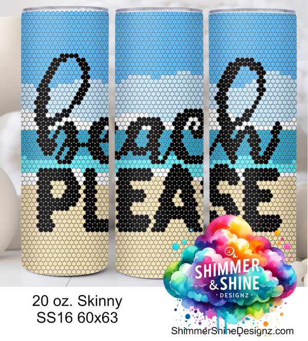 Beach Please Beach 20 oz Skinny SS16 60x63 DIGITAL DOWNLOAD Beach Please Beach 20 oz Skinny SS16 60x63 DIGITAL DOWNLOAD