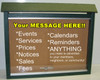Events, services, fees, sale dates, calendars, can be easily seen on outdoor messages