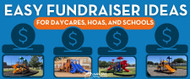 Easy Fundraiser Ideas for Daycares, HOAs and Schools