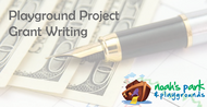 Playground Project Grant Writing: How to Get Started