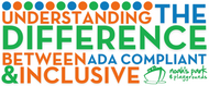 Understanding the Difference Between ADA-Compliant and Inclusive Playgrounds