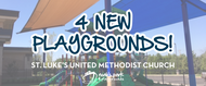 Noah's Teams Up with St. Luke's UMC for 4 Playgrounds