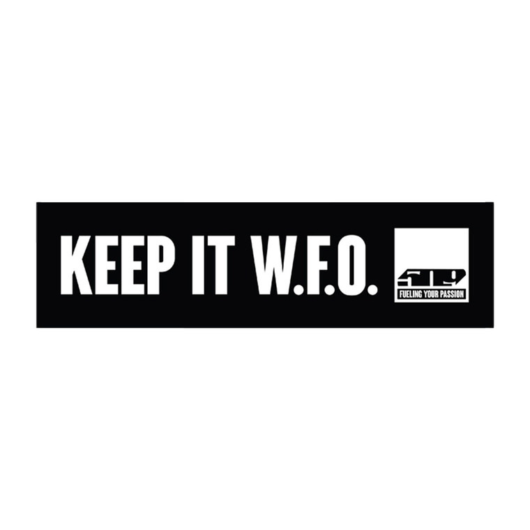 509 Keep It WFO Bumper Sticker - Black 12"