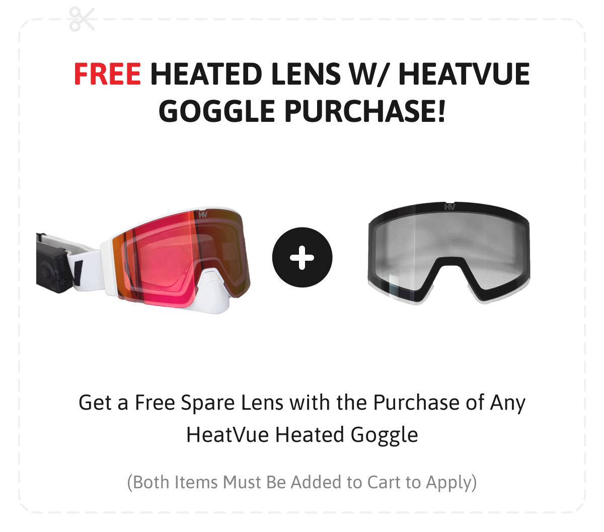 Free Lens w/ HeatVue Goggle