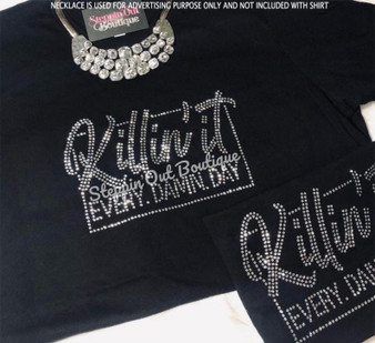 Killin It Rhinestone Bling Shirt
