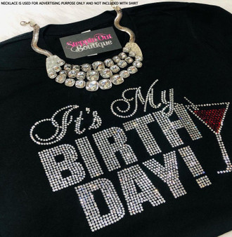 It's My Birthday Clear Rhinestone Bling Shirt - Steppin'Out Boutique