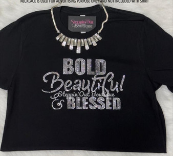 Bold Beautiful Blessed Rhinestone Bling Shirt