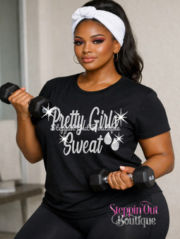 Pretty Girls Sweat Rhinestone Bling Shirt